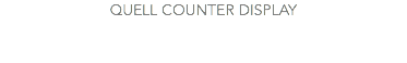 QUELL COUNTER DISPLAY