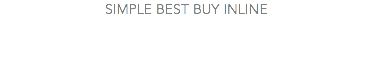SIMPLE BEST BUY INLINE